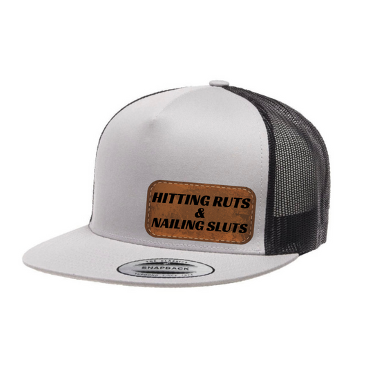 HITTING RUTS & NAILING SLUTS - FLAT BILL HAT